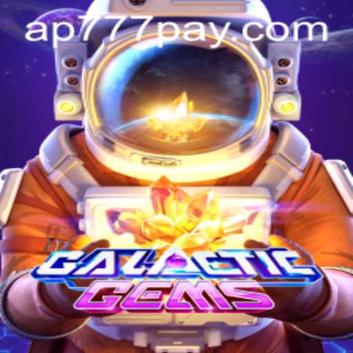 Exploring GalacticGems: A Stellar Journey with GalacticGems and the Alluring Mystery of ap777