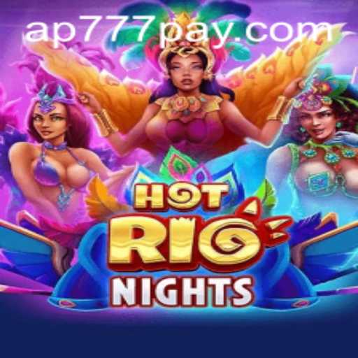 Exploring the Sizzling World of HotRioNights Game